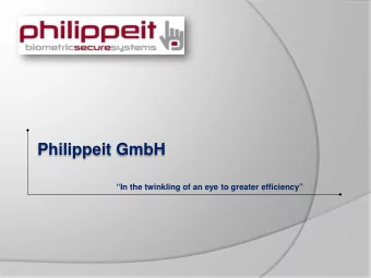 Philippeit GmbH  In the twinkling of an eye to greater efficiency Biometric ID-Systems  DNA