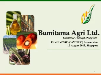 Bumitama Agri Ltd.  Excellence Through Discipline  First Half 2013 (6M2013) Presentation  12