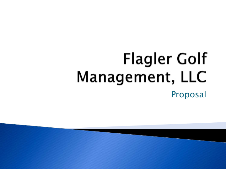 proposal flagler golf management llc fgm will negotiate