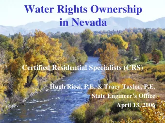 Water Rights Ownership  in Nevada  Certified Residential Specialists (CRS)  Hugh Ricci, P.E. &amp;