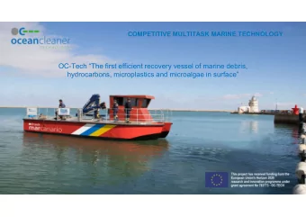 OC-Tech The first efficient recovery vessel of marine debris,  hydrocarbons, microplastics and
