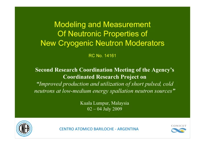 modeling and measurement of neutronic properties of new
