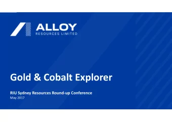 Gold &amp; Cobalt Explorer  RIU Sydney Resources Round-up Conference  May 2017  Company Disclaimer