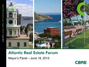 Atlantic Real Estate Forum Mayors Panel  June 18, 2013  Atlantic Canada  Atlantic Real Estate
