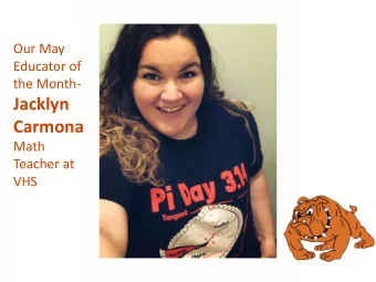 Jacklyn  Carmona  Math  Teacher at  VHS  Last show for Will C. Wood teacher, Jennifer Ray.  Happy