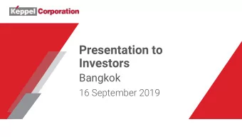 Presentation to  Investors  Bangkok  16 September 2019  Disclaimer  This presentation may contain