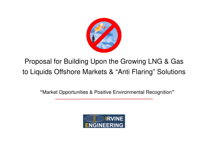 proposal for building upon the growing lng gas to liquids