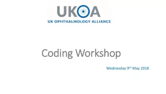 Coding Workshop Wednesday 9 th May 2018  In  Introduction &amp; Agenda  Item  Time  Speaker