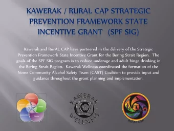 Kawerak and RurAL CAP have partnered in the delivery of the Strategic  Prevention Framework State
