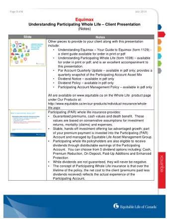 flows into the participating account and is invested.   Investment returns   Assets in the