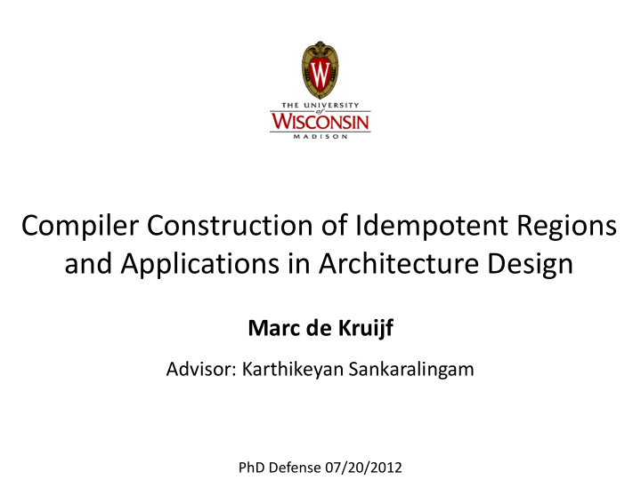 compiler construction of idempotent regions