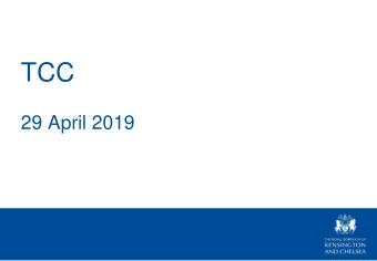TCC  29 April 2019  Improving TCC meetings  Aims:  1. To make sure we get the best out of the