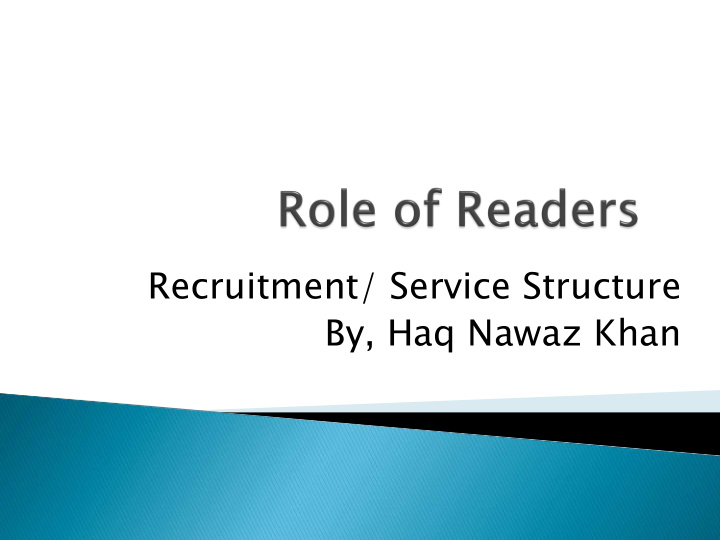 recruitment service structure by haq nawaz khan