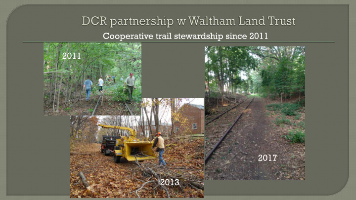 cooperative trail stewardship since 2011 2011 2017 2013