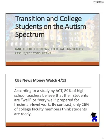 Spectrum  JANE THIERFELD BROWN, ED.D  YALE UNIVERSITY  PASSHE/PDE CONSULTANT CBS News Money Watch