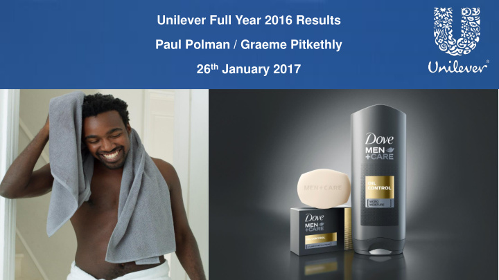 unilever full year 2016 results paul polman graeme