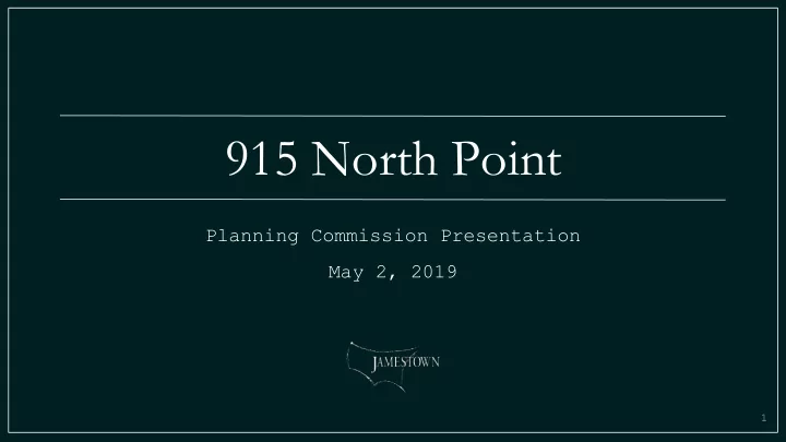 915 north point