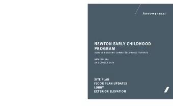 NEWTON EARLY CHILDHOOD  PROGRAM  SCHOOL BUILDING COMMITTEE PROJECT UPDATE  NEWTON, MA  24 OCTOBER
