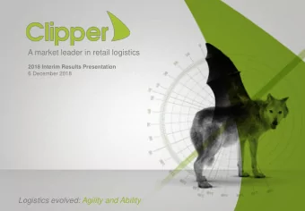 A market leader in retail logistics  2018 Interim Results Presentation  6 December 2018  Logistics
