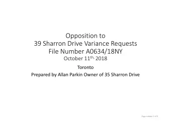 39 Sharron Drive Variance Requests  File Number A0634/18NY October 11 th, 2018  Toronto  Prepared