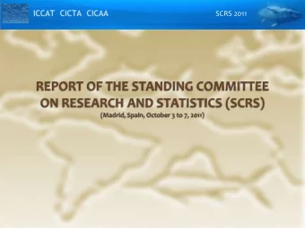 SCRS 2011  SCRS 2011    Background    Summary of the main activities  (including references