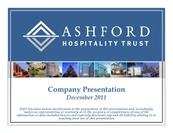 Company Presentation  December 2011  Stifel Nicolaus had no involvement in the preparation of this