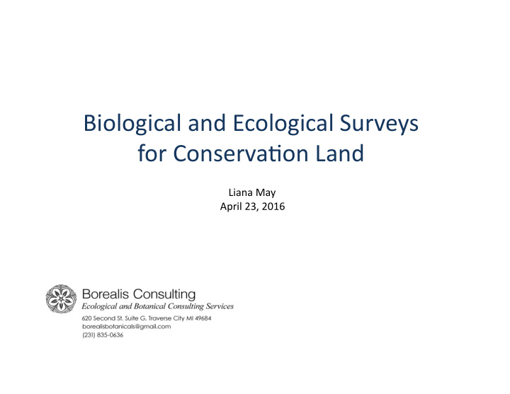 biological and ecological surveys for conserva5on land