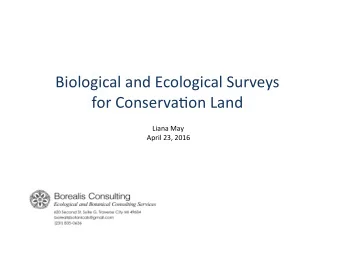 Biological  and  Ecological  Surveys      for  Conserva5on  Land    Liana