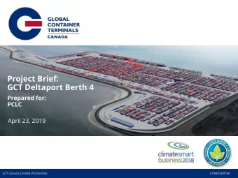 Project Brief:  GCT Deltaport Berth 4  Prepared for:  PCLC  April 23, 2019  GCT Canada Limited
