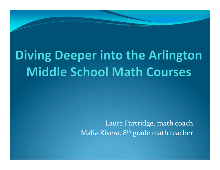 laura partridge math coach malia rivera 8 th grade math
