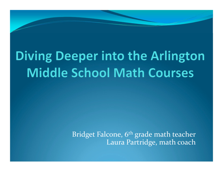 bridget falcone 6 th grade math teacher laura partridge