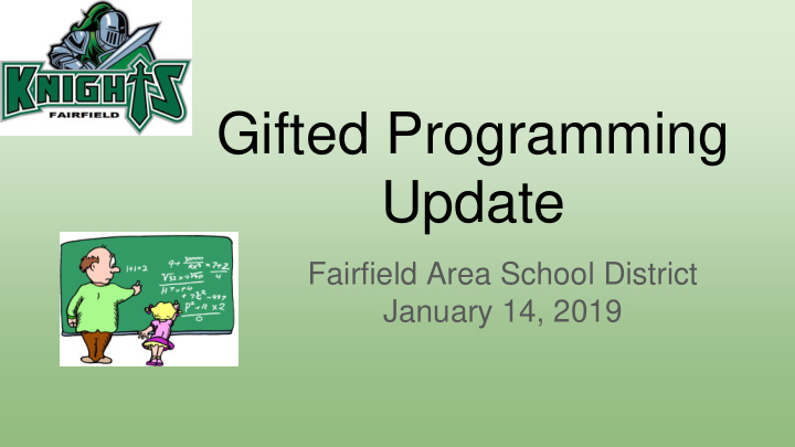 gifted programming update