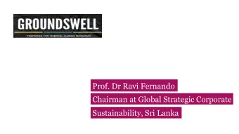Chairman at Global Strategic Corporate  Sustainability, Sri Lanka  Building a proactive  strategy