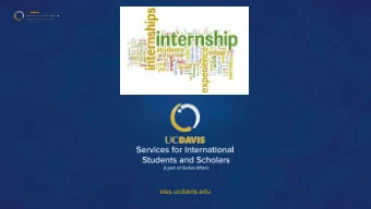 siss.ucdavis.edu  Curricular Practical Training (CPT)   Authorization to participate in paid or