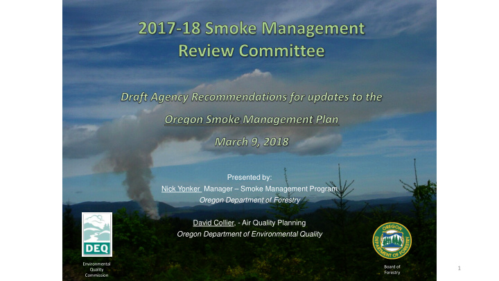 presented by nick yonker manager smoke management program
