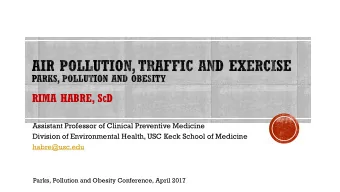 RIMA HABRE, S C D  Assistant Professor of Clinical Preventive Medicine  Division of Environmental