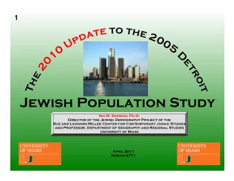 Jewish Population Study  Ira M. Sheskin, Ph.D.  Director of the Jewish Demography Project of the