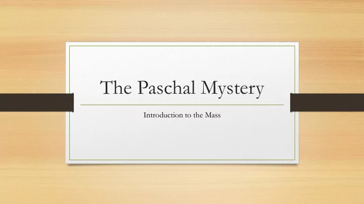 the paschal mystery
