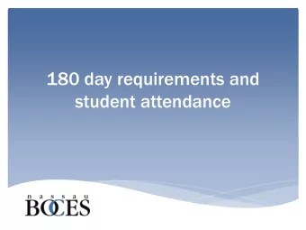 180 day requirements and  student attendance  Separate but related  Sc  School se  session da