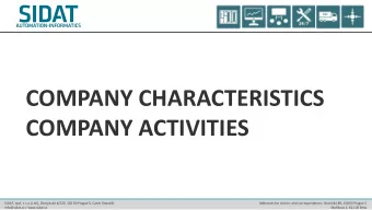 COMPANY CHARACTERISTICS  COMPANY ACTIVITIES SIDAT, spol. s r.o. (Ltd.), Zbrojnick 4/220, 162 00