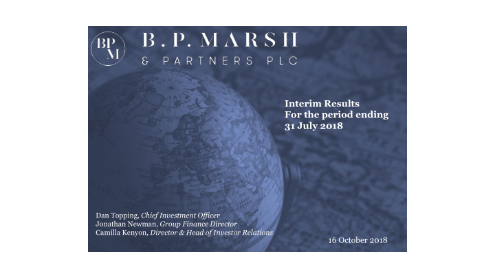 interim results for the period ending 31 july 2018