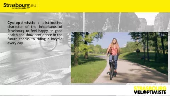 Cycloptimistic : distinctive  character of the inhabitants of  Strasbourg to feel happy, in good