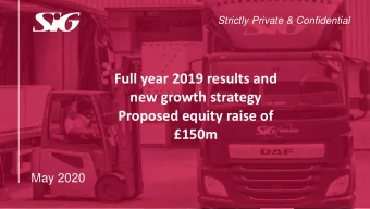Full year 2019 results and  new growth strategy  Proposed equity raise of  150m  May 2020