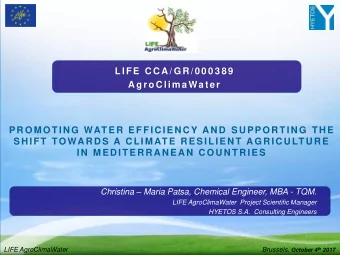 LIFE CCA/GR/000389  A groC limaWat er  PROMOTING WATER EFFICIENCY AND SUPPORTING THE  SH IFT TOWA R