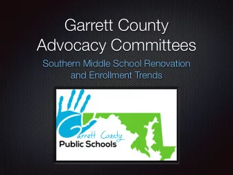 Garrett County  Advocacy Committees Southern Middle School Renovation   and Enrollment Trends