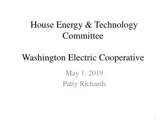 Washington Electric Cooperative  May 1, 2019  Patty Richards  1  About WEC   Electric