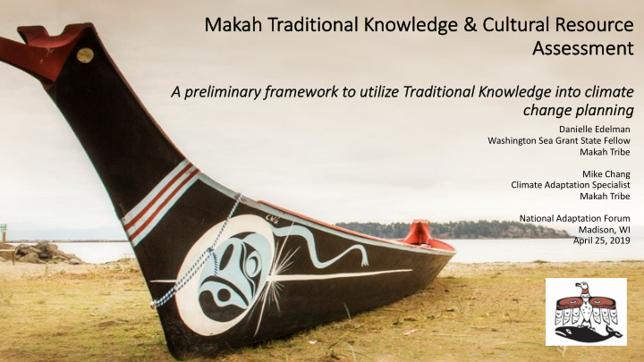 ma makah traditi tional knowledge cultu tural resource