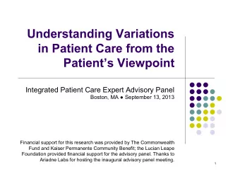 Understanding Variations  in Patient Care from the  Patients Viewpoint  Integrated Patient Care