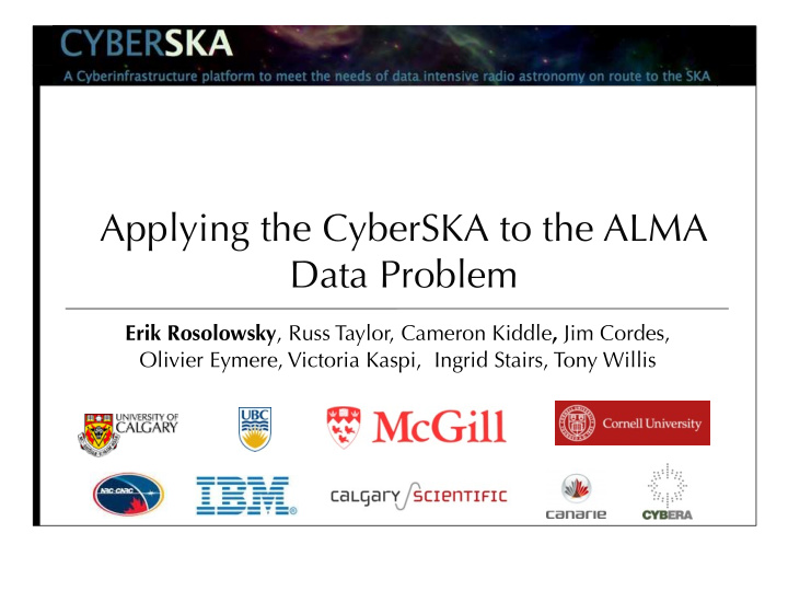 applying the cyberska to the alma data problem