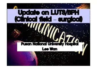 Update on LUTS/BPH (Clinical field  surgical)  Pusan National University Hospital  Lee Wan